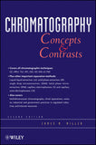 Chromatography Concepts and Contrasts Second edition