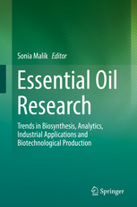 Essential Oil Research Trends in Biosynthesis, Analytics, Industrial Applications and Biotechnological Production