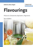 Flavourings: Production, Composition, Applications, Regulations, 2nd Edition  By Herta Ziegler