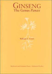 Ginseng: The Genus Panax  by William E. Court