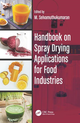 Handbook on Spray Drying Applications for Food Industries By M. Selvamuthukumaran