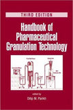 Handbook of Pharmaceutical Granulation Technology Third edition