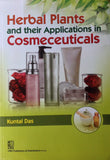 Herbal Plants and their Applications in Cosmeceuticals by Kuntal Das