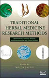 Traditional Herbal Medicine Research Methods Identification, Analysis, Bioassay, and Pharmaceutical and Clinical Studies