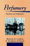 PERFUMERY : Practice and Principles