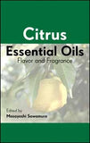 Citrus Essential Oils Flavor and Fragrance edited by Masayoshi Sawamura