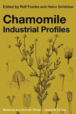 Chamomile Industrial Profiles edited by Rolf Franke and Heinz Schilcher