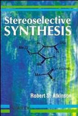 Stereoselective Synthesis  By  Robert S. Atkinson   SPECIAL INDIAN REPRINT