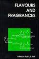 Flavours and Fragrances (Special Publication) [Hardcover] Karl A. D. Swift (Editor)