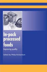 In-Pack Processed Foods Improving Quality edited by Philip Richardson