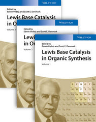 Lewis Base Catalysis in Organic Synthesis, by Edwin Vedejs (Editor), Scott E. Denmark (Editor) -  3 Volume Set