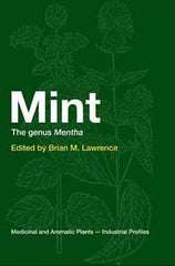 Mint The Genus Mentha edited by Brian M. Lawrence