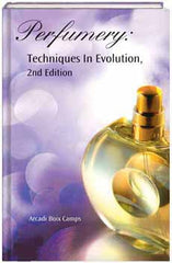 Perfumery Techniques in Evolution Second edition