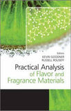Practical Analysis of Flavor and Fragrance Materials  By Kevin Goodner