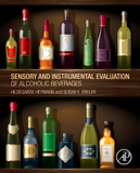 Sensory and Instrumental Evaluation of Alcoholic Beverages By Authors: Hildegarde Heymann Susan E. Ebeler