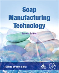 Soap Manufacturing Technology 2nd Edition Editors: Luis Spitz