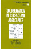 Solubilization in Surfactant Aggregates By Sherril D. Christian, John F. Scamehorn