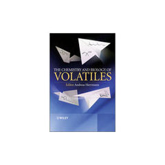 The Chemistry and Biology of Volatiles By Andreas Hermann