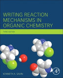 Writing Reaction Mechanisms in Organic Chemistry, 3rd Edition  Author  K  Savin
